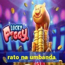 rato na umbanda